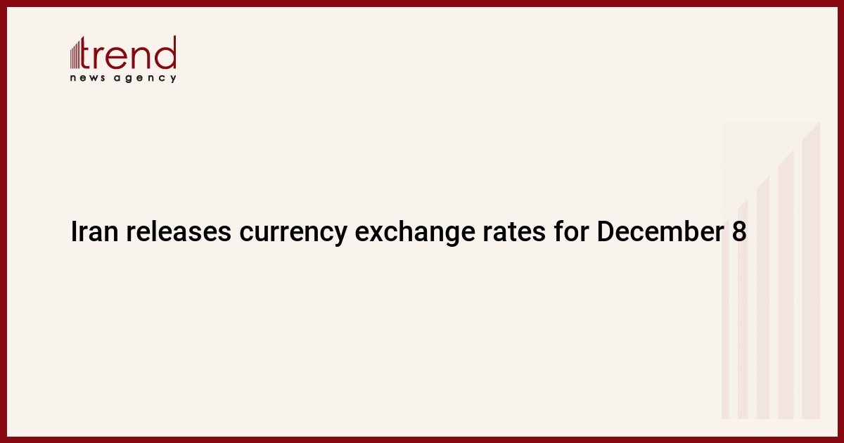 iran-releases-currency-exchange-rates-for-december-8