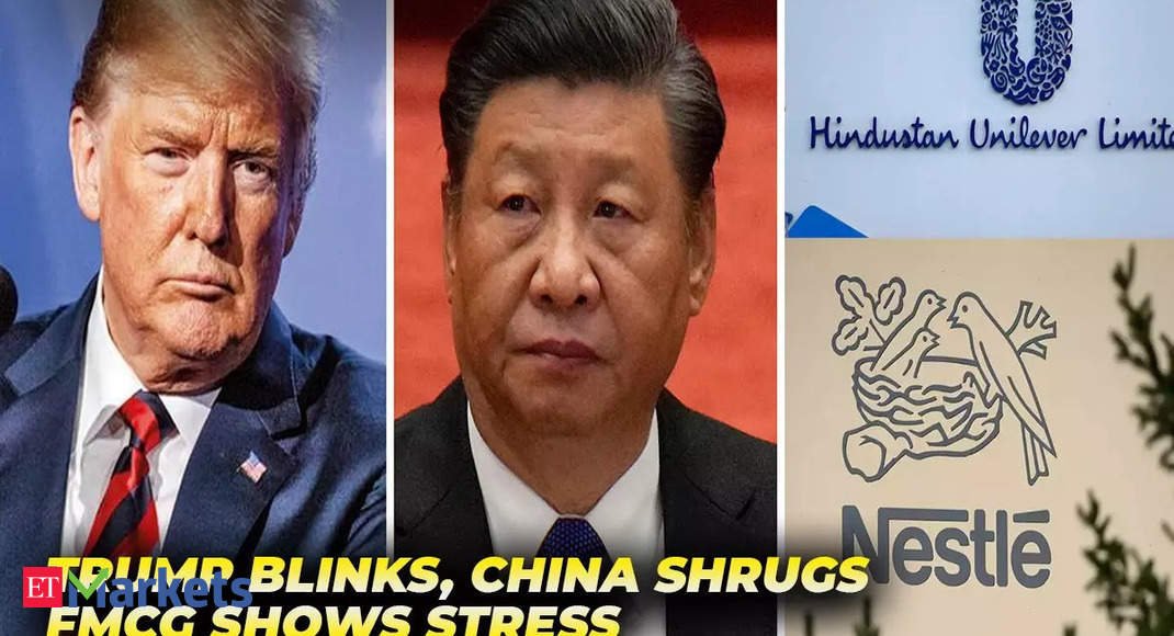 two-sharp-with-et:-trump-softens-tone-on-china,-hul-and-nestle-earnings-show-stress-signs-in-fmcg