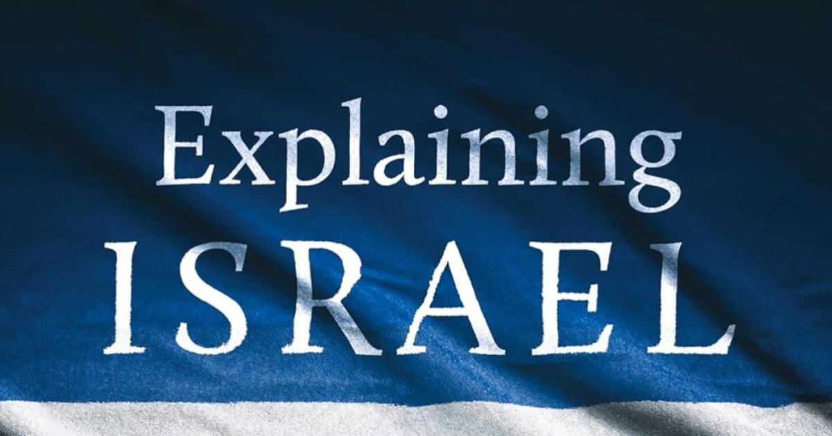 explaining-israel:-the-jewish-state,-the-middle-east,-and-america